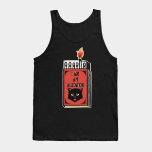 I AM AN AGITATOR Tank Top